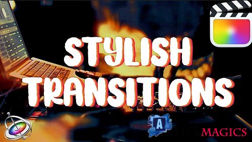 Videohive - Stylish Transitions 37582463 - Project For Final Cut & Apple Motion