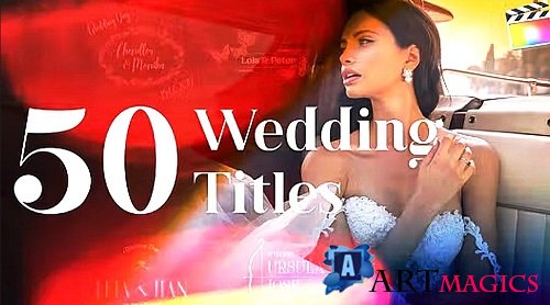 Videohive - 50 Wedding Titles 24961453 - Project For Final Cut & Apple Motion