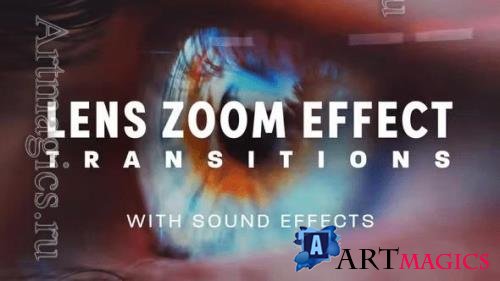 Videohive - Lens Zoom Transitions with Sound Effects 24 Dynamic Effects in 4 Unique Styles 44759343