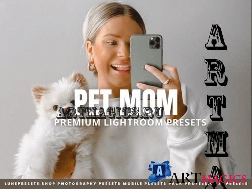 Pet Mom Lightroom Presets