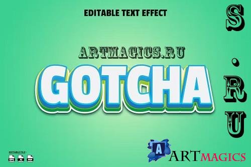 Gotcha editable text effect - 6NUJEC2