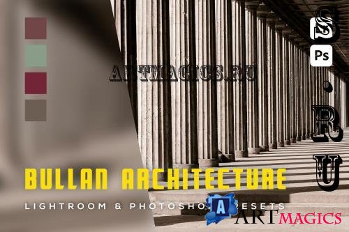 6 Bullan Architecture Lightroom Presets - 8FM7G4R