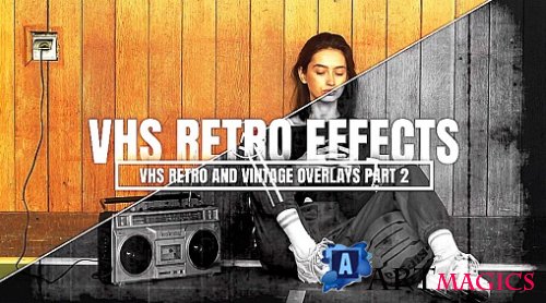 Videohive - VHS Retro And Vintage Overlays Part 2 54577823 - Project For Final Cut & Apple Motion