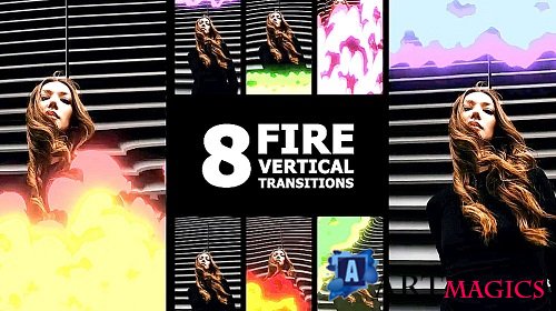 MA Fire Vertical Transitions 3551412 - Project for After Effects